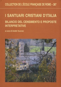 André Vauchez - I santuari cristiani d'Italia - Bilancio del censimento e proposte interpretavive.