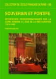 Philippe Boutry - Souverain et pontife - Recherches prosopographiques sur la Curie romaine à l'âge de la Restauration (1814-1846).