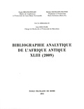 Claude Briand-Ponsart et Michèle Coltelloni-Trannoy - Bibliographie analytique de l'Afrique antique XLIII (2009).