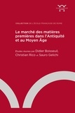 Didier Boisseuil et Christian Rico - Le marché des matières premières dans l'Antiquité et au Moyen Age - Textes en français, espagnol et italien.