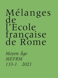Paola Vitolo - Mélanges de l'Ecole française de Rome. Moyen-Age N° 133-1/2021 : .