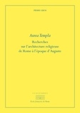 Pierre Gros - Aurea templa - Recherches sur l'architecture religieuse à Rome à l'époque d'Auguste.