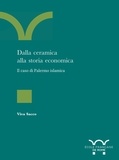 Viva Sacco - Dalla ceramica alla storia economica : il caso di Palermo islamica.