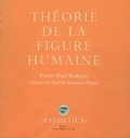 Pierre-Paul Rubens - Theorie De La Figure Humaine.