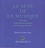 Violaine Anger - Le sens de la musique 1750-1900 - Volume 1.