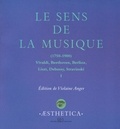 Violaine Anger et Jan-Willem Noldus - Le sens de la musique 1750-1900 - Volume 2.