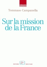 Tommaso Campanella - Sur la mission de la France.