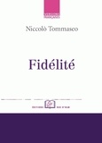 Niccolò Tommaseo - Fidélité.