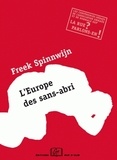 Freek Spinnwijn - L'Europe des sans-abri.