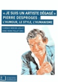 Mercier-Leca et  Paillet - "Je suis un artiste dégagé" - Pierre Desproges : l'humour, le style, l'humanisme.