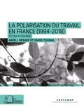Ariell Reshef et Farid Toubal - La polarisation du travail en France - Ce qui s'est aggravé depuis la crise de 2008.
