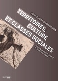 Jean-Claude Chamboredon - Territoires, culture et classes sociales.