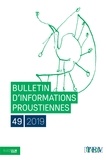 Nathalie Mauriac Dyer - Bulletin d'informations proustiennes N° 49/2019 : .