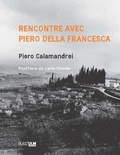 Piero Calamandrei - Rencontre avec Piero della Francesca.