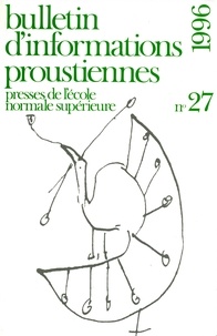 Nathalie Mauriac Dyer - Bulletin d'informations proustiennes N° 27/1996 : .