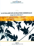 Marie-Laure Allain et Claire Chambolle - La loi Galland sur les relations commerciales - Jusqu'où la réformer ?.