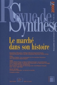 Dominique Margairaz et Philippe Minard - Revue de synthèse N° 127/2006 : Le marché dans son histoire.