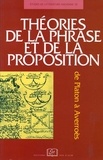 Marwan Rasched et Philippe Büttgen - Études de littérature ancienne Tome 10 - Théories de la phrase et de la proposition.