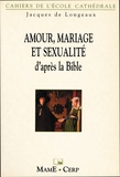 Jacques de Longeaux - Amour, Mariage Et Sexualite.