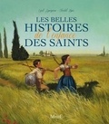 Cyril Lepeigneux et Christel Espié - Les belles histoires de l'enfance des saints.