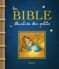 Karine-Marie Amiot et François Campagnac - La Bible illustrée des petits.