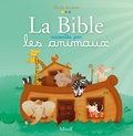 Maëlle C. et Charlotte Grossetête - La Bible racontée par les animaux.