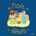 Maëlle C. - Noël pour les bébés.