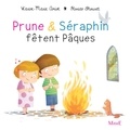 Karine-Marie Amiot et Florian Thouret - Prune et Séraphin fêtent Pâques.