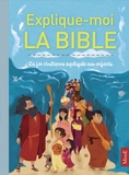 Gaëlle Tertrais - Explique-moi la Bible - La foi chrétienne expliquée aux enfants.