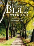 Jean-Philippe Fabre - Découvrez la Bible en un week-end.