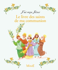 Emmanuelle Heme - Le livre des saints de ma communion.