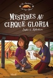 Sophie De Mullenheim et Florian Thouret - Mystères au cirque Gloria.