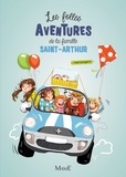 Paul Beaupère - Les folles aventures de la famille Saint-Arthur Tome 1 : .
