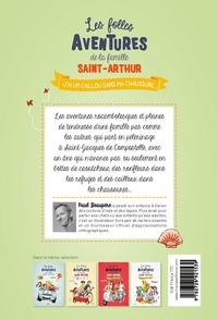 Les folles aventures de la famille Saint-Arthur Tome 5 J'ai un caillou dans ma chaussure...