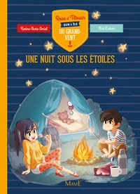 Karine-Marie Amiot et  Mini Ludvin - Rose et Titouan sur l'île du Grand-Vent  : Une nuit sous les étoiles.