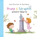 Karine-Marie Amiot et Florian Thouret - Prune et Séraphin aiment Marie.