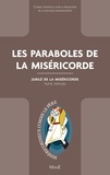  Conseil pontifical pour la pro - Les paraboles de la Miséricorde - Jubilé de la Miséricorde - Texte officiel.