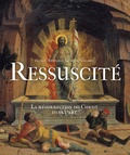 François Boespflug et Emanuela Flogliadini - La résurrection du christ dans l'art orient-occident.