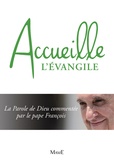  Pape François - Accueille l'Evangile.