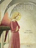Michel Feuillet - Fra Angelico - L'invisible dans le visible.