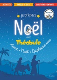  Dominicains de France et Paul Beaupère - Je prépare Noël avec Théobule - Avant, Noël, épiphanie.
