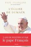 Pape François - L'Eglise de demain.
