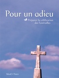  Diocèse de Lyon - Pour un adieu - Préparer la célébration des funérailles.