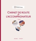  Mame Tardy - Carnet de route de l'accompagnateur.