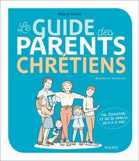 Olivia de Fournas - Le guide des parents chrétiens.