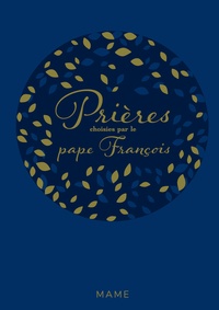  Pape François - Prières choisies par le pape François.