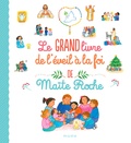 Maïte Roche - Le grand livre de l'éveil à la foi.