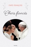  Pape François et Jean Villeminot - Chers fiancés.