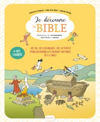 Ségolène de Gavriloff et Marie-Liesse Pignot - Je découvre la Bible.