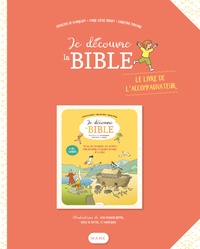 Ségolène de Gavriloff et Marie-Liesse Pignot - Je découvre la Bible - Le livre de l'accompagnateur.